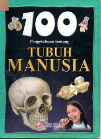 Image of 100 Pengetahuan Tentang Tubuh Manusia