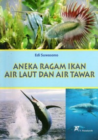 Image of ANEKA RAGAM IKAN AIR LAUT DAN TAWAR