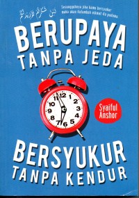 Image of Berupaya tanpa jeda, Bersyukur tanpa kendur