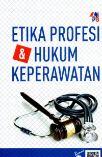 Image of Etika profesi & hukum keperawatan