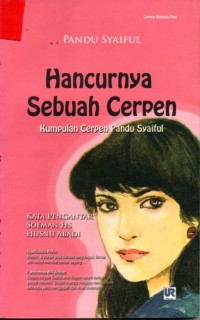 Image of Hancurnya Sebuah Cerpen ( Kumpulan Cerpen Pandu Syaiful )