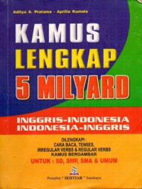 Image of Kamus Lengkap 5 Milyard
Inggris-Indonesia, Indonesia-Inggris