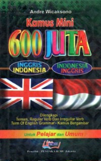 Image of KAmus Mini 600 Juta
Inggris-Indonesia
Indonesia-Inggris