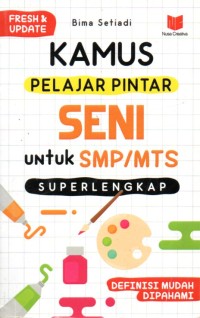 Image of KAMUS PELAJAR PINTAR SENI UNTUK SMP/MTS