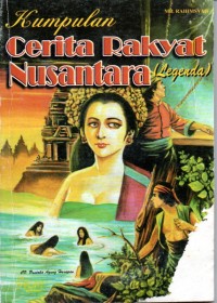 Image of Kumpulan Cerita Rakyat Nusantara ( Legenda )