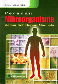 Image of Peranan Mikroorganisme dalam Kehidupan Manusia