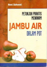 Image of Petunjuk Praktis Menanam Jambu Air Dalam Pot