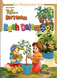 Image of Seri Menghijaukan Alam Yuk Bertanam Buah Dalam Pot