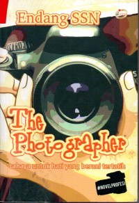 Image of The Photographer Cahaya Untuk Hati Yang Berani Tertatih