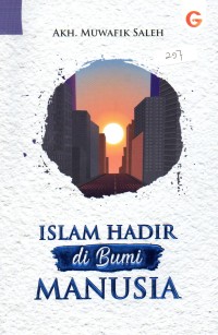 Image of Islam Hadir di Bumi Manusia