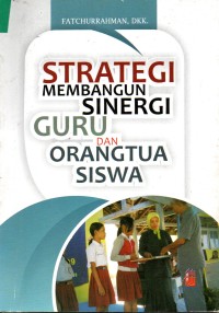 Image of Strategi Membangun Sinergi Guru dan orang Tua Siswa