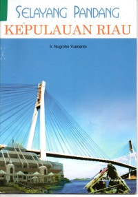 Image of Selayang Pandang Kepulauan Riau